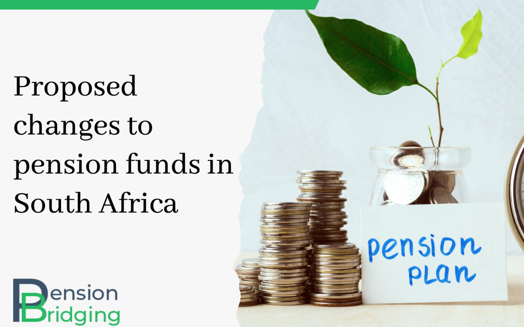 New pension fund changes proposed for South Africa